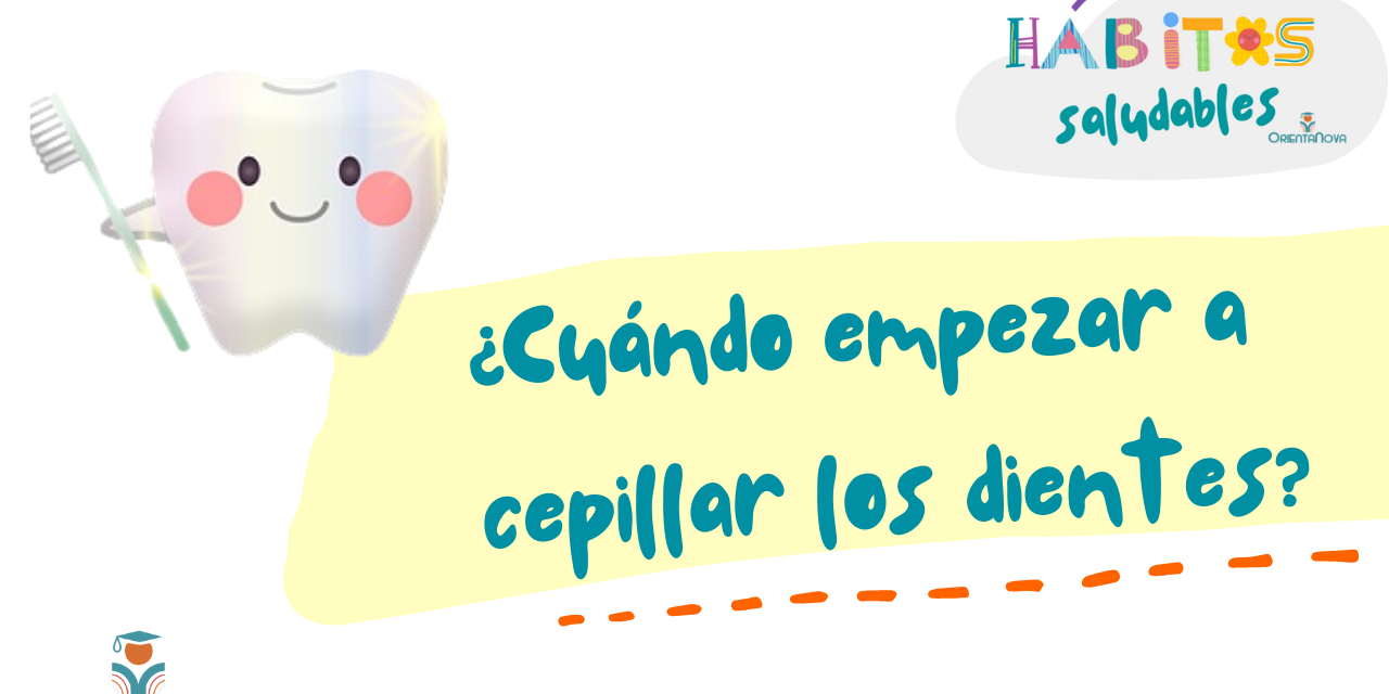 cuando empezar a cepillar los dientes