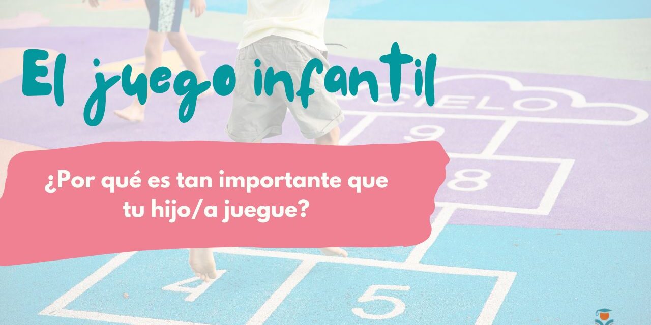 blog entrada juego El juego infantil. ¿Por qué es tan importante el niño juegue?