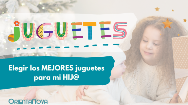 Elegir el mejor juguete para mi hijo