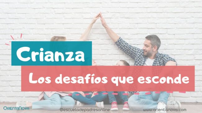 Desafíos de la crianza