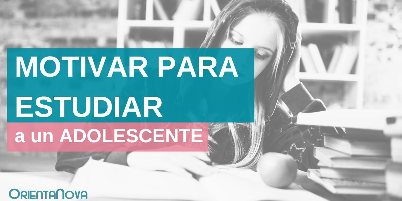 motivar a un adolescente para estudiar