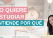 Mi hijo no quiere estudiar. Cómo activar su motivación